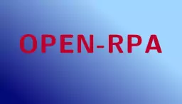 Açık kaynak robotik süreç otomasyonu Open-RPA